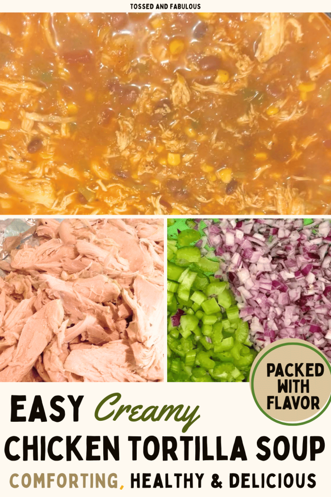 Easy Creamy Chicken Tortilla Soup Comforting, Healthy, and delicious
