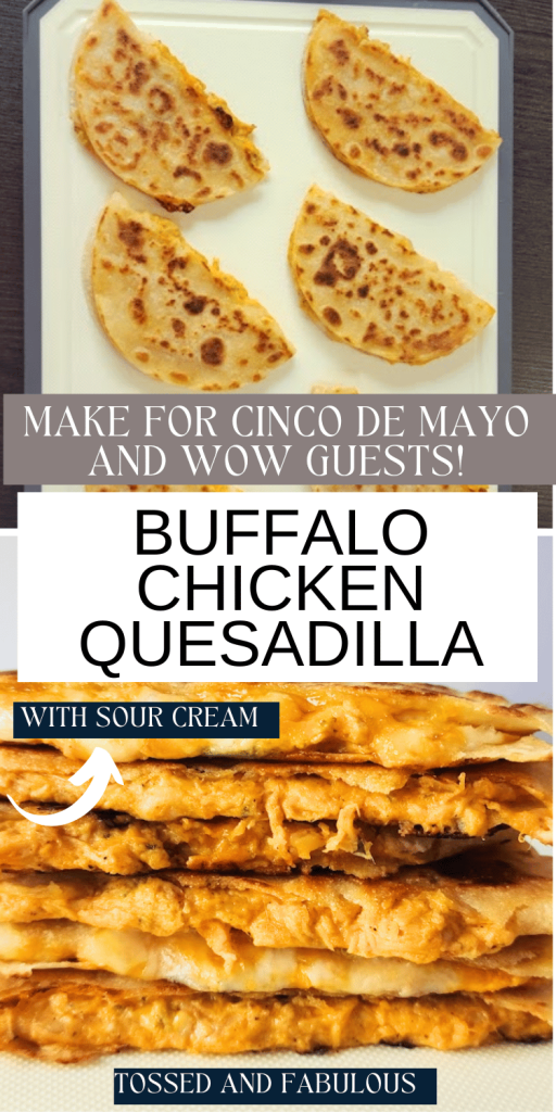 Spicy Buffalo Chicken Quesadilla for Summer Lunches