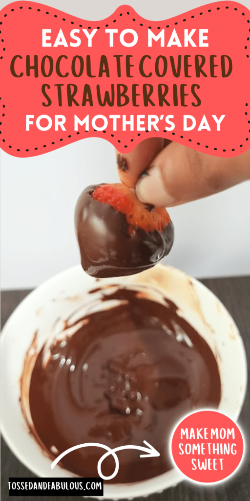 How to Make Perfect Chocolate Covered Strawberries for Mom