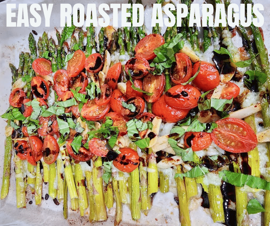 Tender roasted asparagus with melted cheese, sweet tomatoes, and fresh basil
