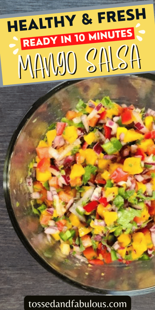 Fresh Mango Salsa Recipe (Easy Appetizer or Dip)