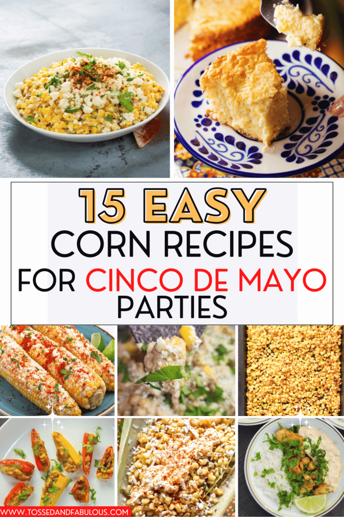 Corn Appetizers and Side Dishes for Cinco de Mayo