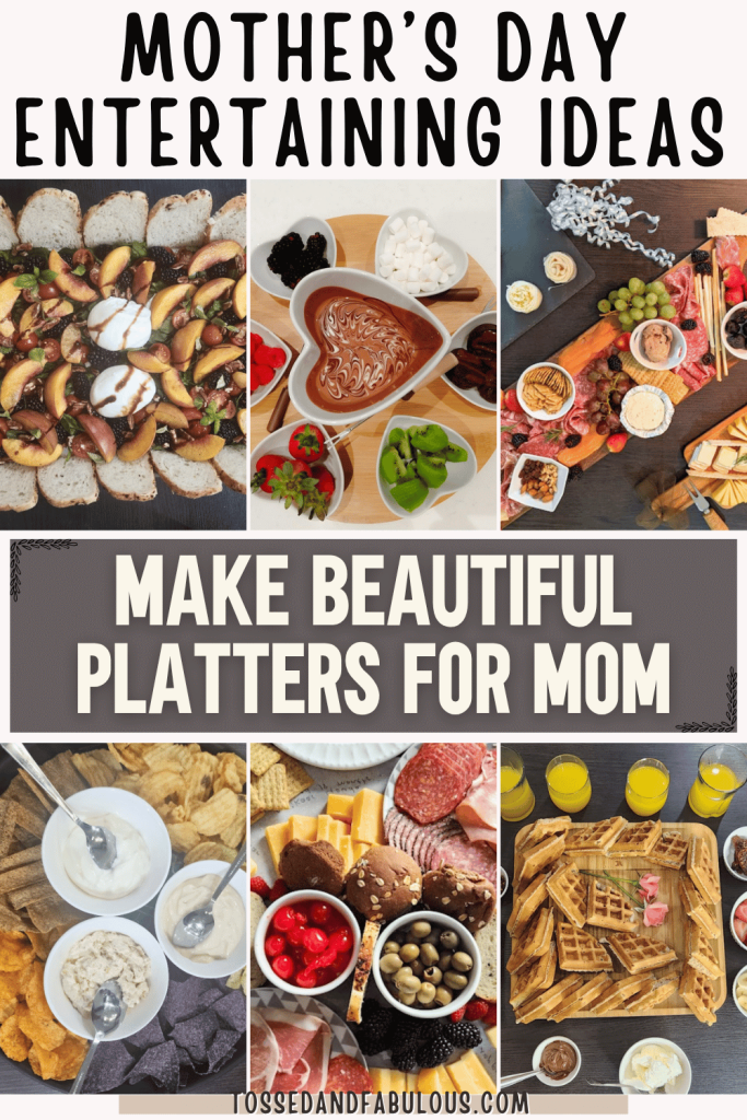 Easy Mother’s Day Platters for Brunch and Gatherings