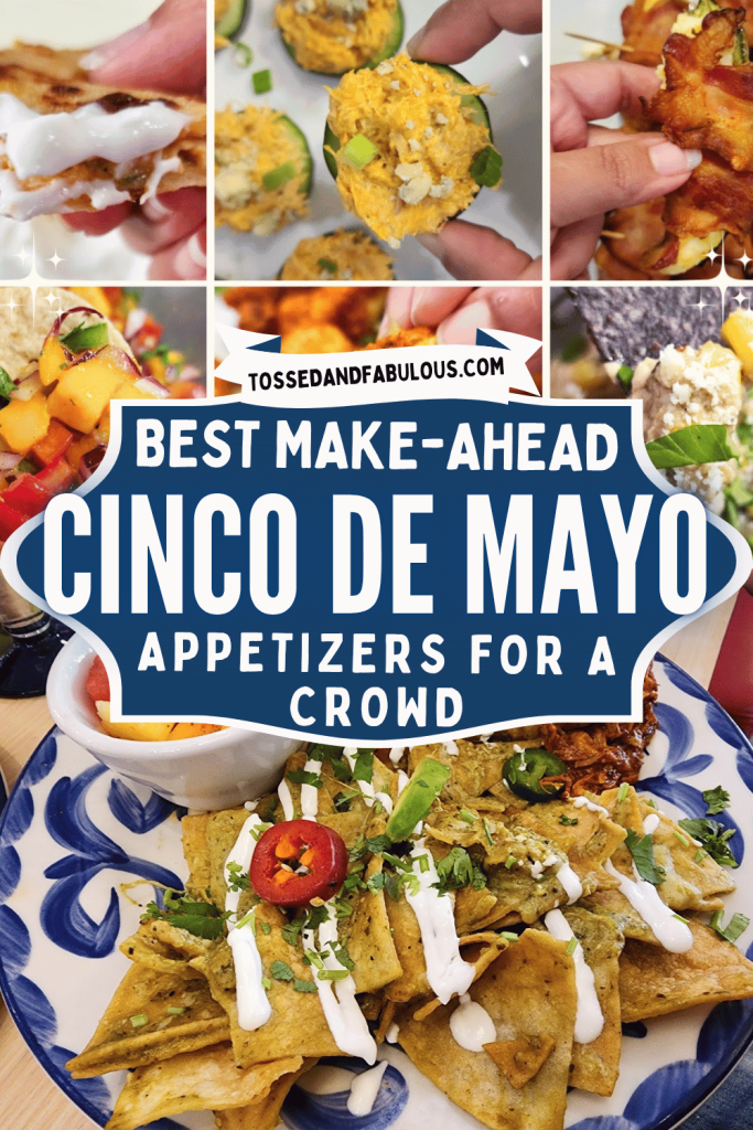 Mexican Appetizers That Are Easy to Prep Ahead for Cinco de Mayo party